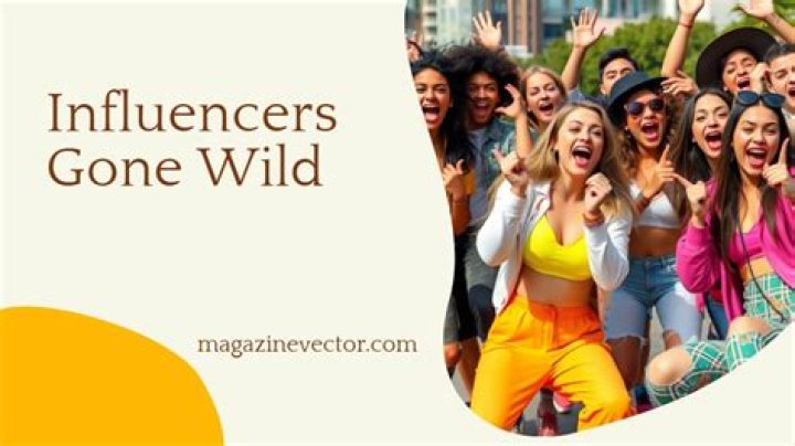 influencers gone wild Magazine Boost