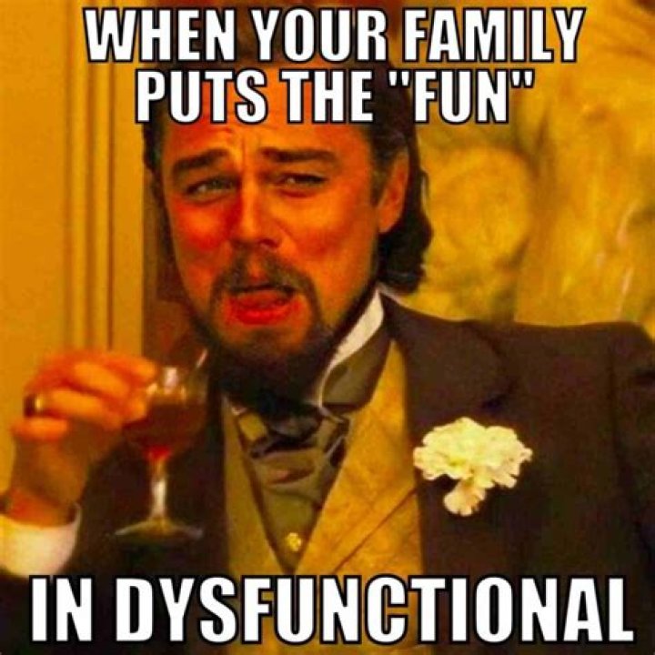 Sadness is, dysfunctional family. Funny & Happy