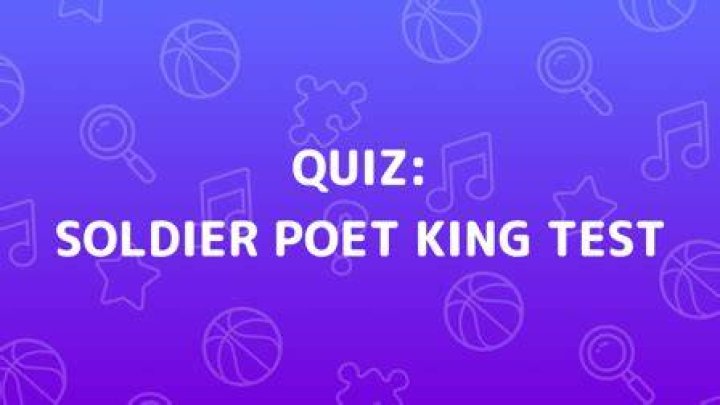 Soldier, Poet, King Quiz de qu&eacute; trata el test que se viraliz&oacute; en